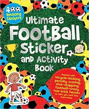 Ultimate Football Sticker and Activity Book